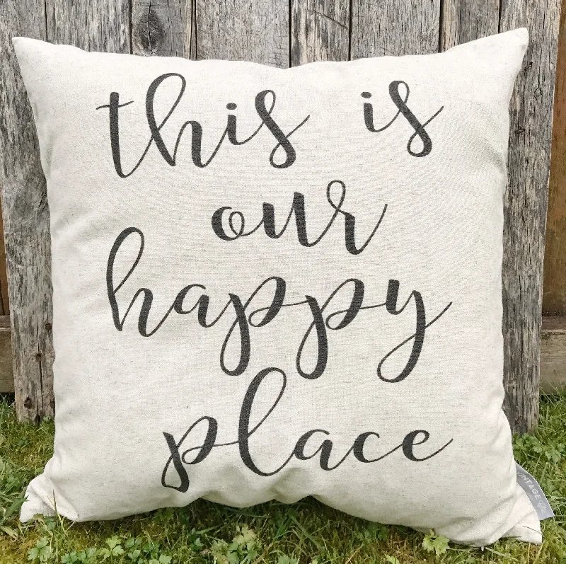 This is our Happy Place Pillow Cover