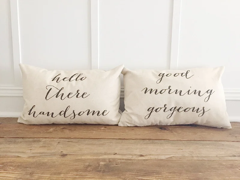 Hello There Handsome- Good Morning Gorgeous Pillow Cover (Set of 2)