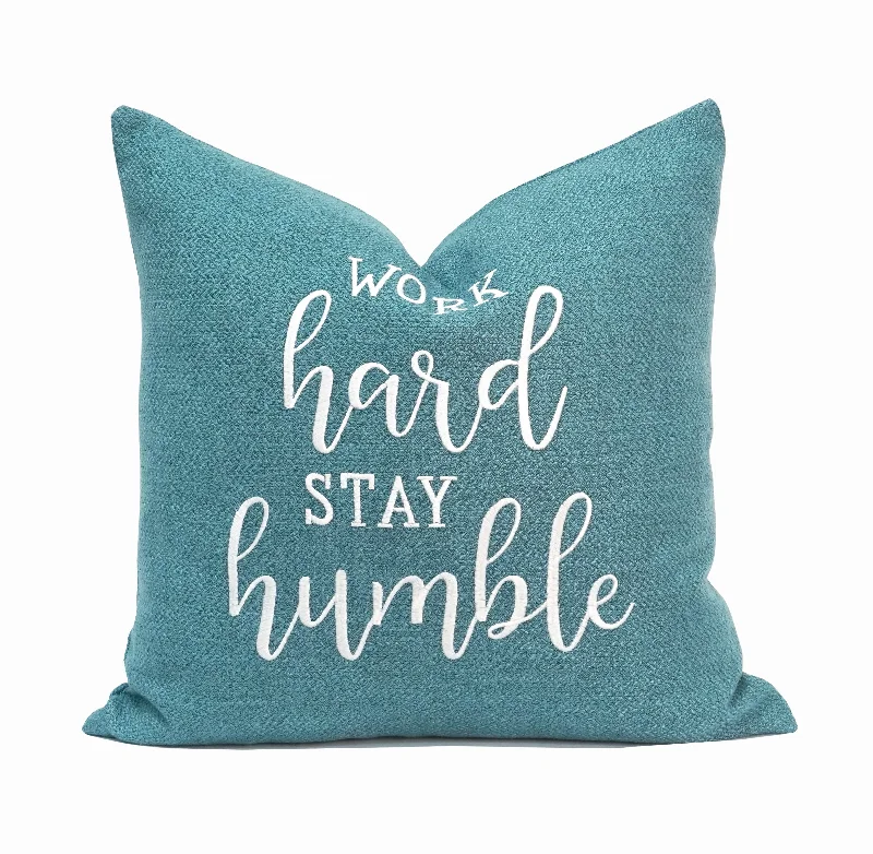 Work Hard Stay Humble Throw Pillow Cover | Spa | 20" x 20"